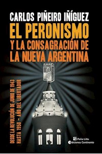 Papel El Peronismo Y La Consagracion De La Nueva Argentina