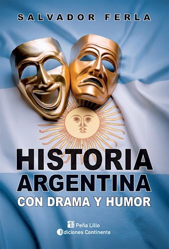 Papel HISTORIA ARGENTINA CON DRAMA Y HUMOR