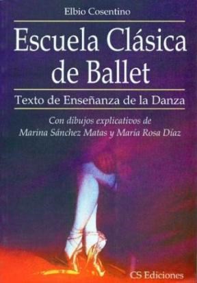  Escuela Clasica De Ballet - Texto De Enseñanza De