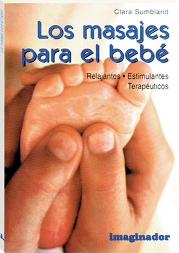 Papel MASAJES PARA EL BEBE RELAJANTES ESTIMULANTES TERAPEUTICOS