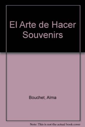 Papel ARTE DE HACER SOUVENIRS (COLECCION MANUALIDADES CREATIVAS)