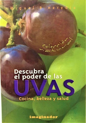 Papel DESCUBRA EL PODER DE LAS UVAS COCINA BELLEZA Y SALUD
