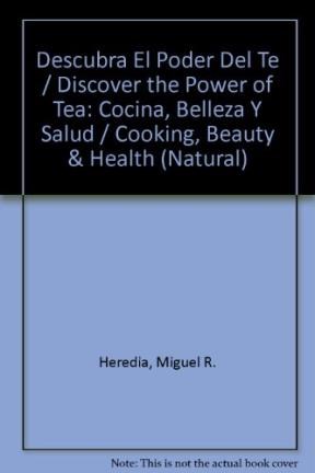 Papel DESCUBRA EL PODER DEL TE COCINA BELLEZA Y SALUD