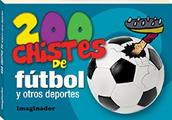 Papel 200 CHISTES DE FUTBOL Y OTROS DEPORTES