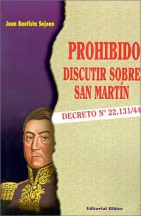 Papel PROHIBIDO DISCUTIR SOBRE SAN MARTIN