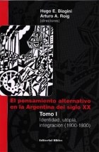 Papel PENSAMIENTO ALTERNATIVO EN LA ARGENTINA DEL SIGLO XX TOMO I