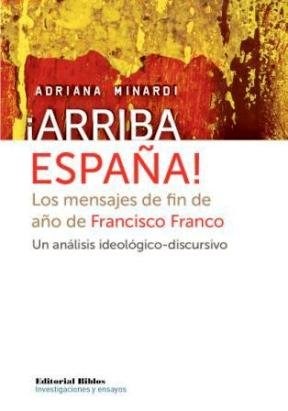Papel ARRIBA ESPAÑA LOS MENSAJES DE FIN DE AÑO DE FRANCISCO FRANCO