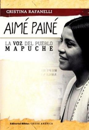  Aime Paine  La Voz Del Pueblo Mapuche