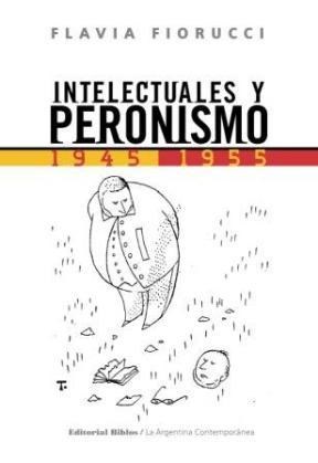 Papel INTELECTUALES Y PERONISMO (1945-1955)