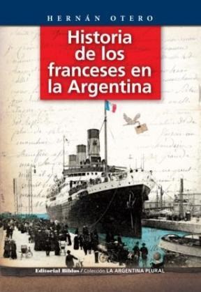  Historia De Los Franceses En Argentina