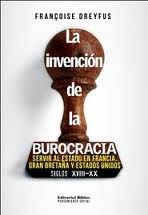 Papel INVENCION DE LA BUROCRACIA SERVIR AL ESTADO EN FRANCIA GRAN BRETAÑA Y ESTADOS UNIDOS