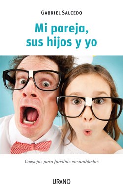 Papel MI PAREJA SUS HIJOS Y YO CONSEJOS PARA FAMILIAS ENSAMBLADAS