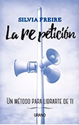 Papel RE PETICION UN METODO PARA LIBRARTE DE TI (RUSTICA)