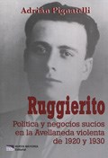 Papel RUGGIERITO POLITICA Y NEGOCIOS SUCIOS EN LA AVELLANEDA