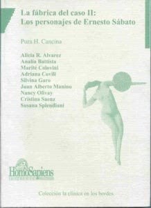 Papel FABRICA DEL CASO II LOS PERSONAJES DE ERNESTO SABATO (COLECCION CLINICA EN LOS BORDES)