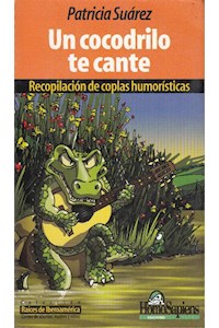 Papel Un Cocodrilo Te Cante (Recopilacion De Coplas Humoristicas)