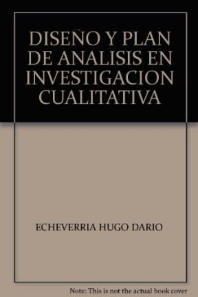 Papel DISEÑO Y PLAN DE ANALISIS EN INVESTIGACION CUALITATIVA  (EDUCACION)