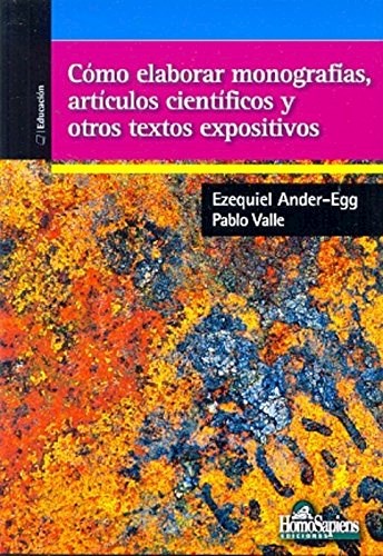 Papel COMO ELABORAR MONOGRAFIAS ARTICULOS CIENTIFICOS Y OTROS  TEXTOS EXPOSITIVOS (EDUCACION)