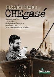 Papel Chegase  La Desconocida Relacion De Ernesto Guevara Con Rosario Y De La Ciudad Con El Che