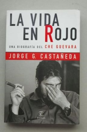 Papel VIDA EN ROJO UNA BIOGRAFIA DEL CHE GUEVARA LA