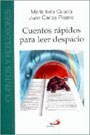 Papel CUENTOS RAPIDOS PARA LEER DESPACIO (COLECCION RECURSOS PRACTICOS) (SERIE CUENTOS Y REFLEXIONES)
