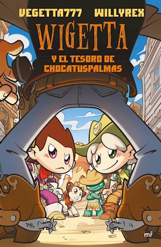 Libro Wigetta Y El Tesoro De Chocatuspalmas