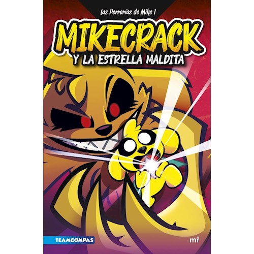 Papel LAS PERRERÍAS DE MIKE 1. MIKECRACK Y LA ESTRELLA M