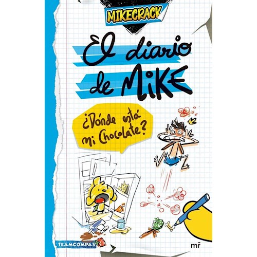 Papel EL DIARIO DE MIKE. ¿DÓNDE ESTÁ MI CHOCOLATE?