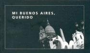  Mi Buenos Aires Querido (Coleccion Cine De Dedo)