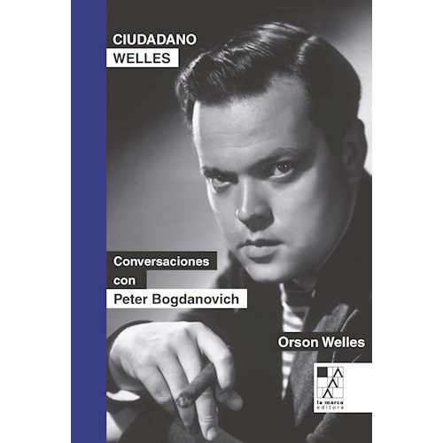 Papel CIUDADANO WELLES. CONVERSACIONES CON PETER BOGDANOVICH