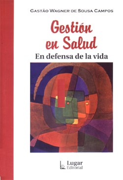 Papel GESTION EN SALUD EN DEFENSA DE LA VIDA (COLECCION SALUD COLECTIVA)