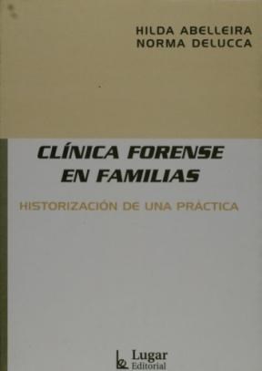 Papel CLINICA FORENSE EN FAMILIAS HISTORIZACION DE UNA PRACTICA