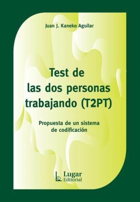 Papel TEST DE LAS DOS PERSONAS TRABAJANDO (T2PT) PROPUESTA DE UN SISTEMA DE CODIFICACION