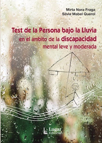 Papel TEST DE LA PERSONA BAJO LA LLUVIA EN EL ÁMBITO DE LA DISCAPACIDAD MENTAL LEVE Y MODERADA