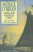 Papel OPERACION MAURICIO UNA NOVELA DE LA ARMADA INGLESA (COLECCION NARRATIVAS HISTORICAS)
