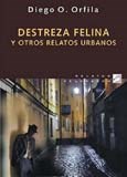 Papel DESTREZA FELINA Y OTROS RELATOS URBANOS