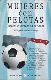 Papel MUJERES CON PELOTAS. CUENTOS INSPIRADOS EN EL FUTBOL