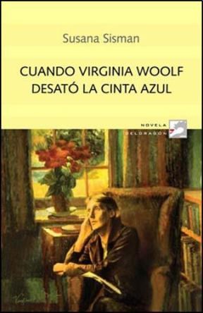 Papel CUANDO VIRGINIA WOOLF DESATÓ LA CINTA AZUL