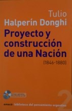 Papel PROYECTO Y CONSTRUCCION DE UNA NACION (1846-1880) (BIBLIOTECA DEL PENSAMIENTO ARGENTINO 2)