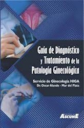 Papel Guía De Diagnóstico Y Tratamiento De La Patología Ginecológica