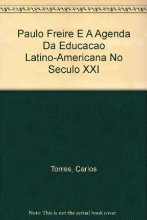 Papel Paulo Freire Y La Agenda De La Educacion