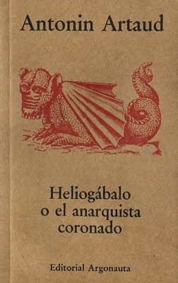 LIBRO HELIOGABOLO O EL ANARQUISTA CORONADO