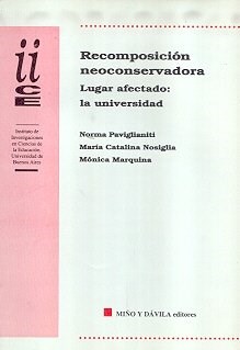 Papel RECOMPOSICION NEOCONSERVADORA LUGAR AFECTADO LA UNIVERSIDAD (RUSTICA)