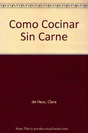 Papel COMO COCINAR SIN CARNE 1051 RECETAS