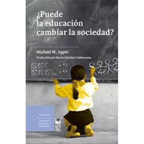 Papel ¿PUEDE LA EDUCACIÓN CAMBIAR LA SOCIEDAD?