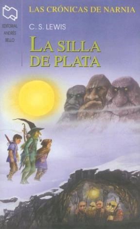 Papel CRONICAS DE NARNIA 4 LA SILLA DE PLATA (N/E) (POCKET)
