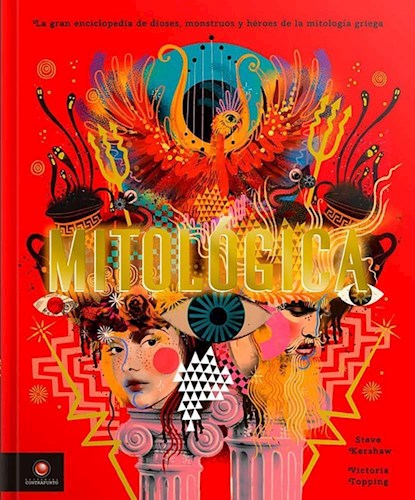 Papel MITOLOGICA LA GRAN ENCICLOPEDIA DE DIOSES MONSTRUOS Y HEROES DE LA MITOLOGIA GRIEGA (CARTONE)