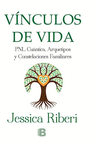 Papel VINCULOS DE VIDA PNL CUANTICA ARQUETIPOS Y CONSTELACIONES FAMILIARES (RUSTICA)