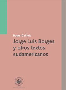 Papel JORGE LUIS BORGES Y OTROS TEXTOS SUDAMERICANOS