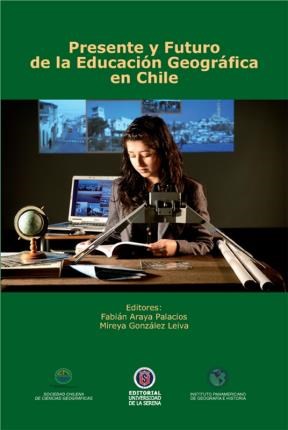  Presente Y Futuro De La Educación Geográfica En Chile